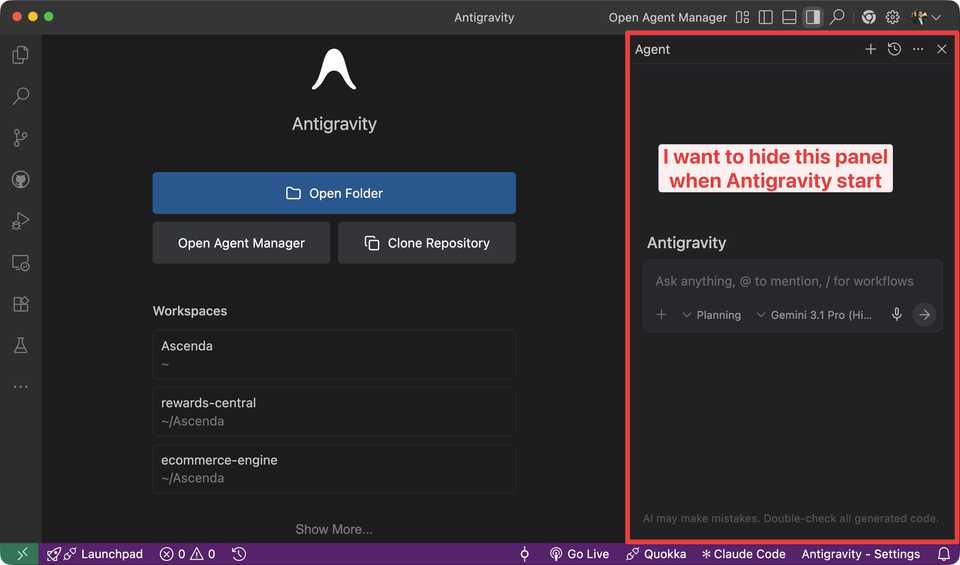 Antigravity Agent panel open on startup